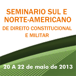 Direito Constitucional e Militar na América do Sul são temas de Seminário